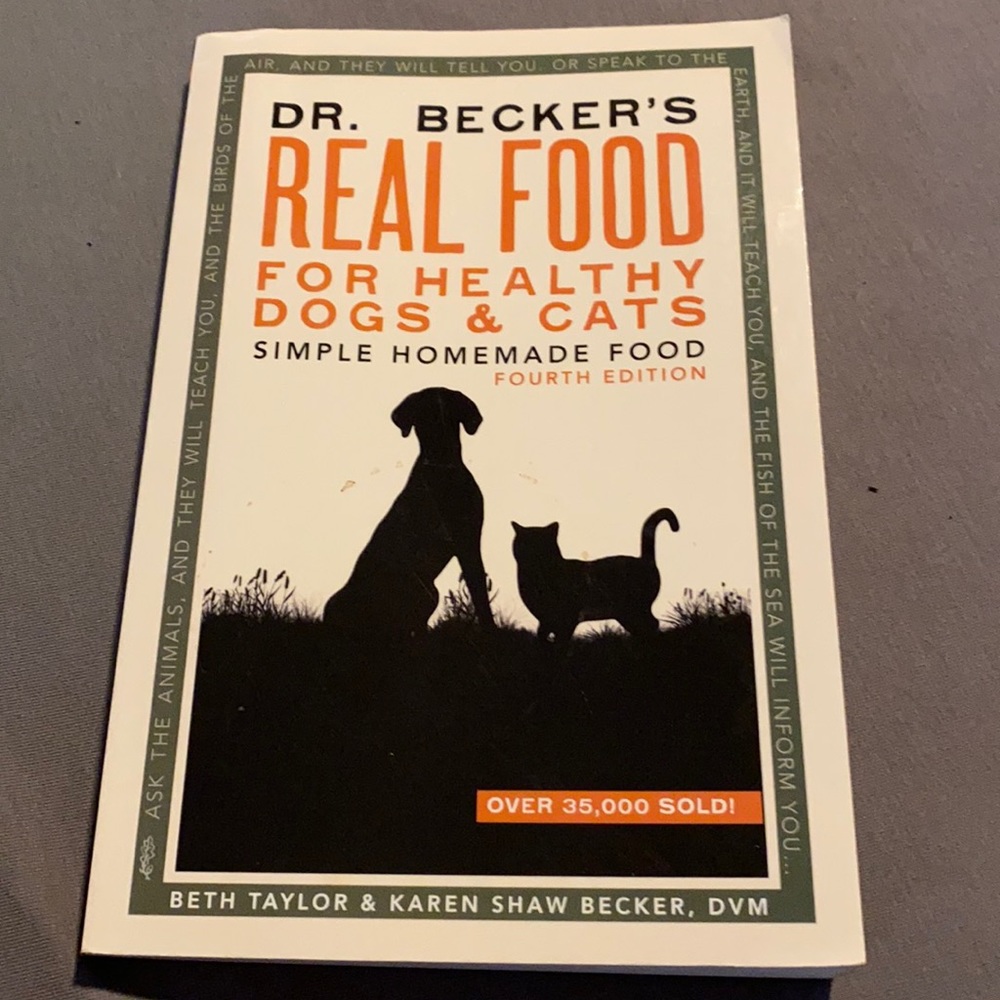Dr. Becker's Real Food for Healthy Dogs and Cats